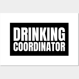 Drinking Coordinator, Funny Boozing, Girls Night Out Posters and Art